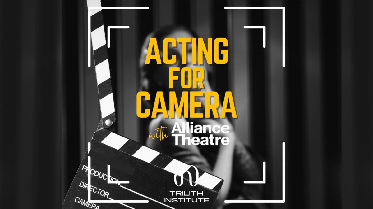 Acting for Camera with Alliance Theatre