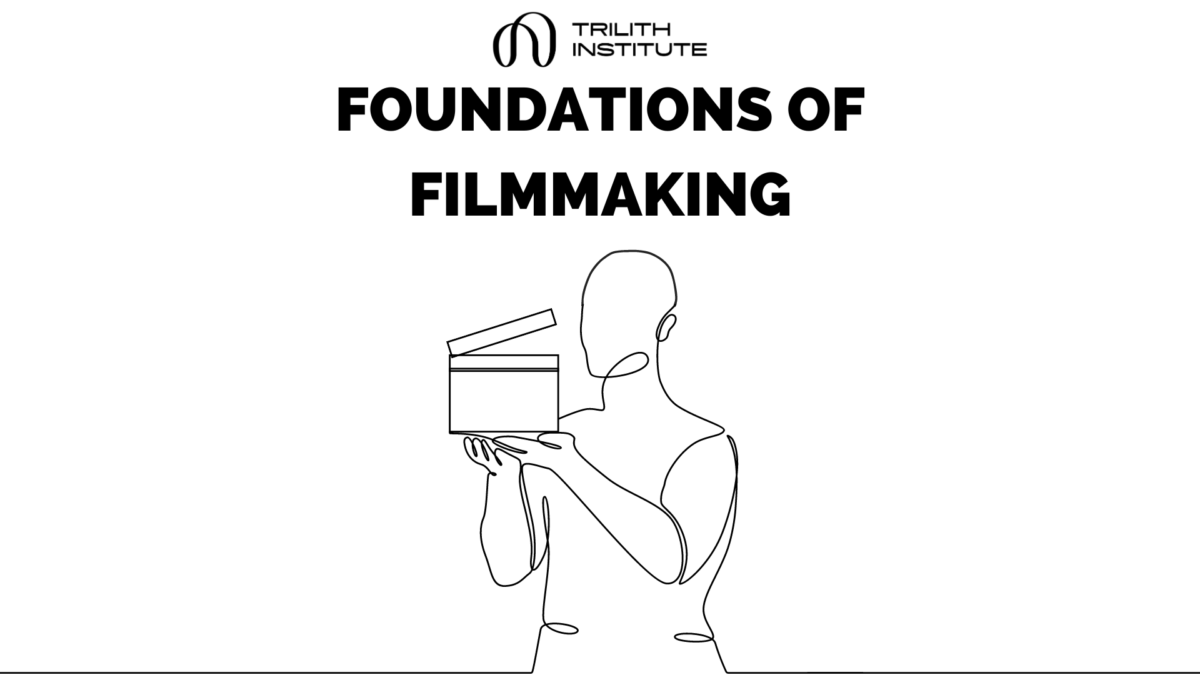 Foundations of Filmmaking