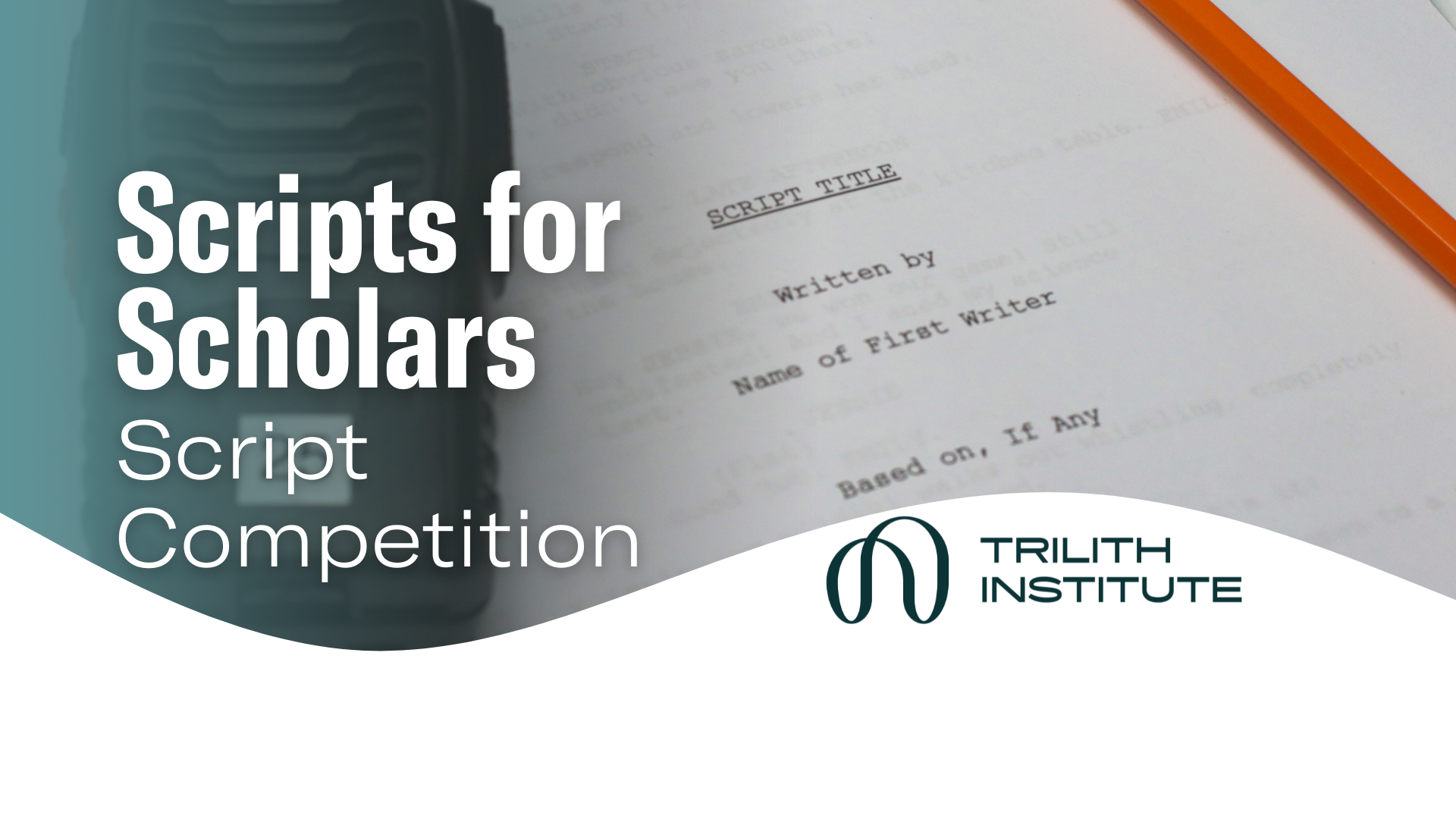 Scripts for Scholars Script Competition